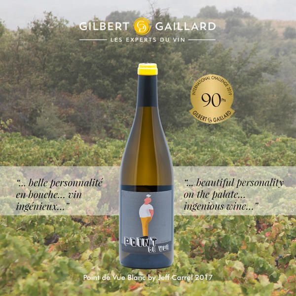 Point de vue by Jeff carrel vin bio gilbert gaillard médaille or