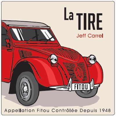 la tire vin rouge by Jeff Carrel Etiquette
