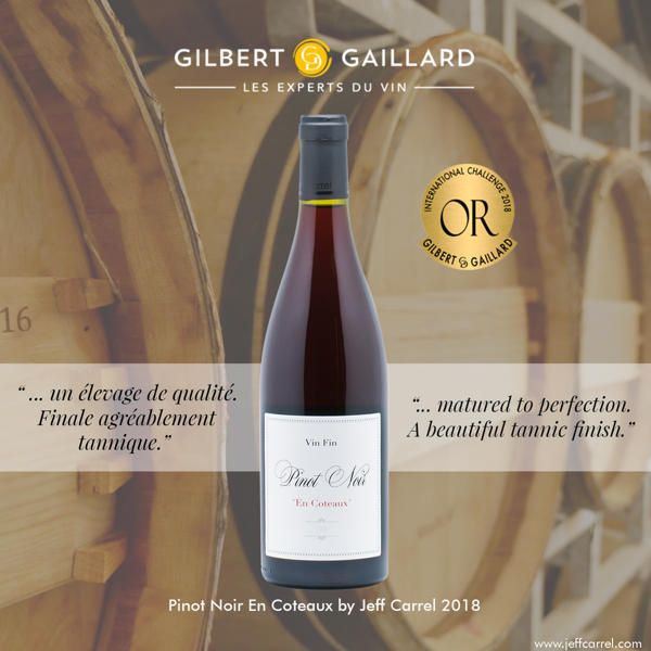 Gilbert et Gaillard 2019 Pinot Noir by jeff carrel médaille d'OR